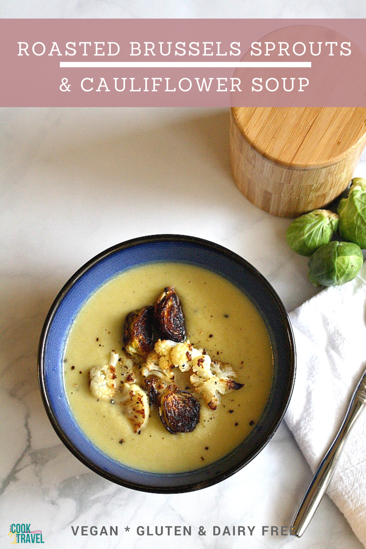 Roasted Brussels Sprouts Cauliflower Soup
