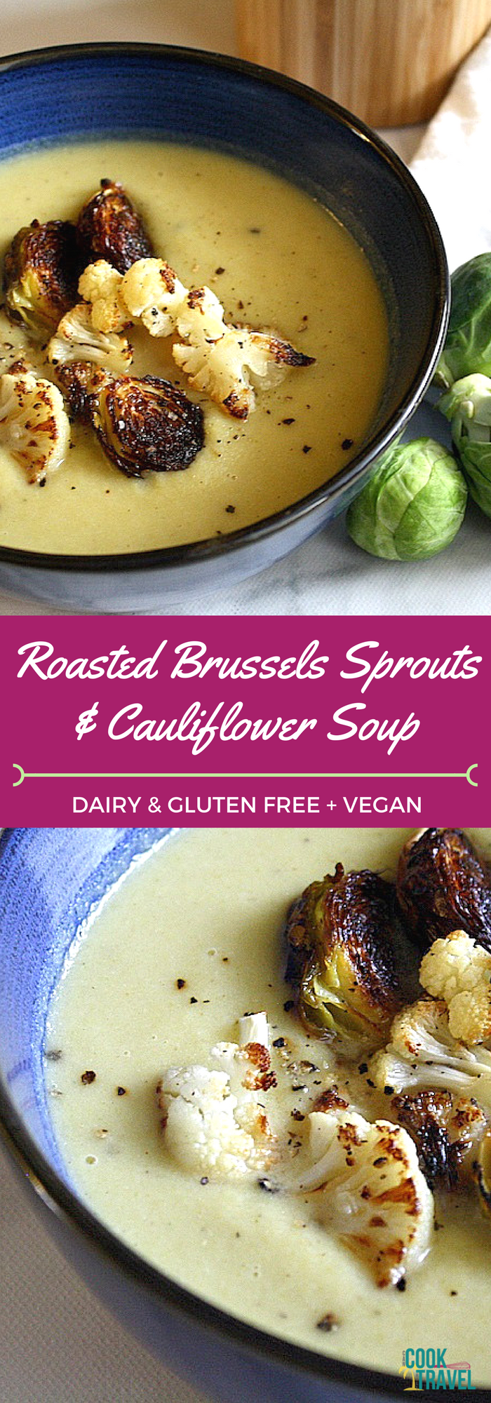 Roasted Brussels Sprouts Cauliflower Soup