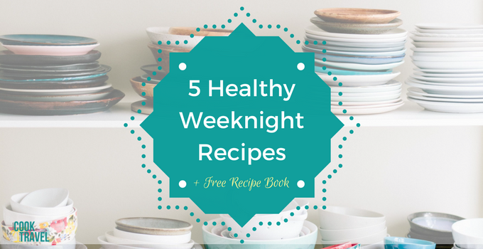 Healthy Weeknight Meals