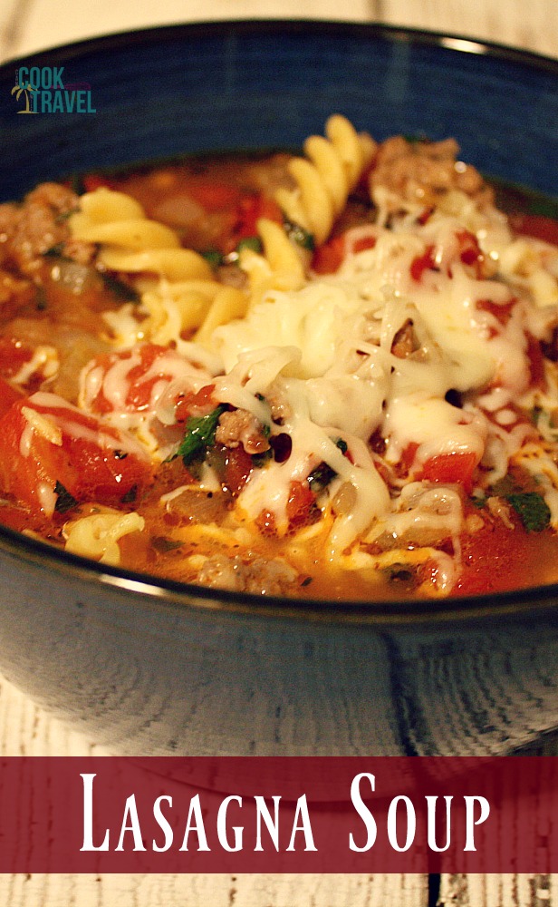 Lasagna Soup Is Pretty Much the Coolest Soup! - Can Cook, Will Travel