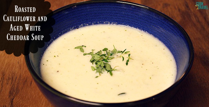 Roasted Cauliflower and Aged White Cheddar Soup