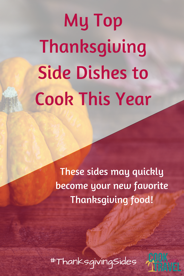 Crushing on Thanksgiving Sides - Can Cook, Will Travel